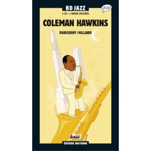 Coleman Hawkins - Gebraucht Bd Jazz 22 Pages En Francais, Biographie, 2 Cds - Preis Vom 28.04.2024 04:54:08 H