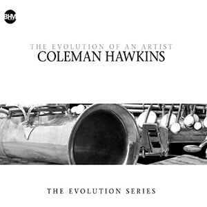 Coleman Hawkins - Gebraucht Coleman Hawkins-the Evolution Of An Artist - Preis Vom 28.04.2024 04:54:08 H