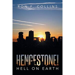 Collins, Ron F. - Hengestone!: Hell On Earth