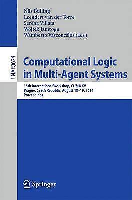 Computational Logic In Multiagentensystemen: 15. Internationaler Workshop, Klima