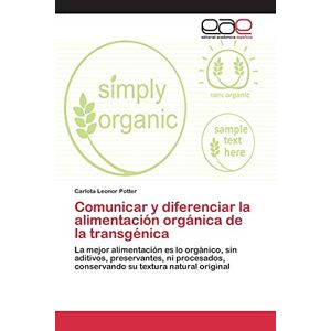 Comunicar Y Diferenciar La Alimentación Orgánica De La Transgénica La Mejor 3154