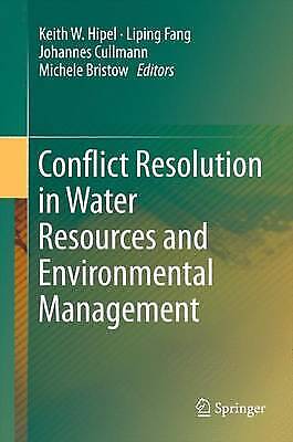 Conflict Resolution In Water Resources And Environmental Management 2764