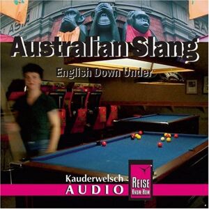 Conrad Stein - Gebraucht Australian Slang - Englisch Down Under: Australian Slang. Kauderwelsch-cd: English Down Under - Preis Vom 29.04.2024 04:59:55 H