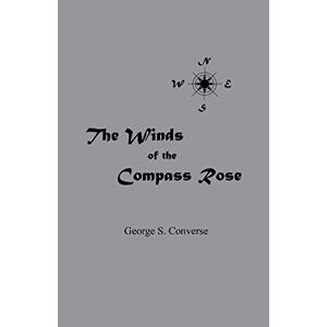Converse, George S - The Winds Of The Compass Rose