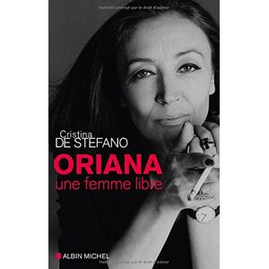 Cristina De Stefano - Gebraucht Oriana, Une Femme Libre - Preis Vom 03.05.2024 04:54:52 H