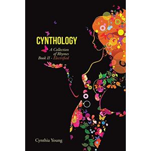 Cynthia Young - Cynthology: A Collection Of Rhymes Book Ii - Electrified