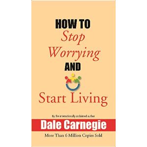 Dale Carnegie - Gebraucht How To Stop Worrying And Start Living [hardcover] - Preis Vom 10.05.2024 04:50:37 H