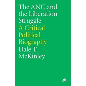 Dale T. Mckinley | The Anc And The Liberation Struggle | Taschenbuch | Englisch