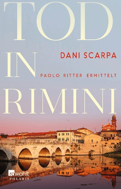 Dani Scarpa - Gebraucht Tod In Rimini: Paolo Ritter Ermittelt (ein Italien-krimi, Band 2) - Preis Vom 28.04.2024 04:54:08 H