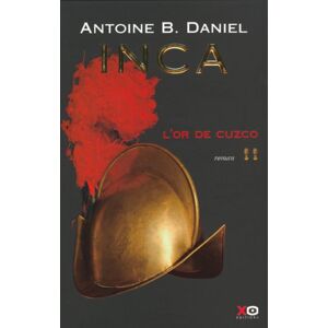 Daniel, Antoine B. - Gebraucht Inca, Tome 2 : L'or Du Cuzco - Preis Vom 26.04.2024 05:02:28 H