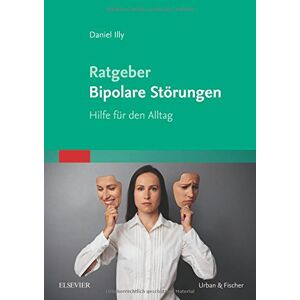 Daniel Illy - Gebraucht Ratgeber Bipolare Störungen: Hilfe Für Den Alltag - Preis Vom 28.04.2024 04:54:08 H