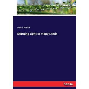 Daniel March - Morning Light In Many Lands