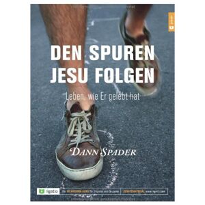 Dann Spader - Gebraucht Den Spuren Jesu Folgen: Leben, Wie Er Gelebt Hat - Preis Vom 28.04.2024 04:54:08 H