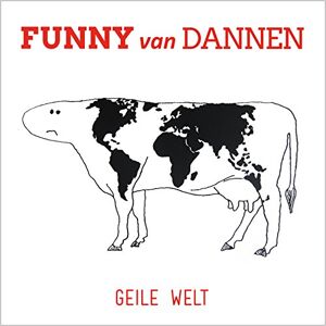 Dannen, Funny Van - Gebraucht Geile Welt - Preis Vom 28.04.2024 04:54:08 H