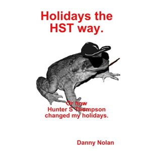Danny Nolan - Holidays The Hst Way
