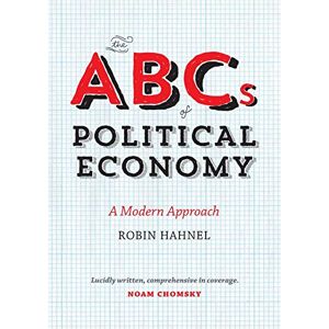 Das Abc Der Politischen Ökonomie: Ein Moderner Ansatz Von Hahnel, Robin