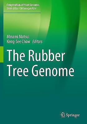 Das Gummibaumgenom (kompendium Der Pflanzengenome) Von Minami Matsui