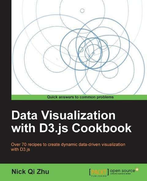 Datenvisualisierung Mit D3.js Kochbuch - Taschenbuch Neu Zhu, Nick Qi 01.08.2013