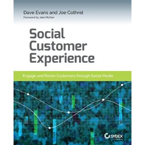 Dave Evans - Gebraucht Social Customer Experience: Engage And Retain Customers Through Social Media - Preis Vom 10.05.2024 04:50:37 H