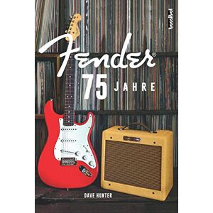 Dave Hunter; Alan Tepper; Andreas Schiffmann / 75 Jahre Fender