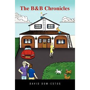 David Dom-estos - The Bed And Breakfast Chronicles