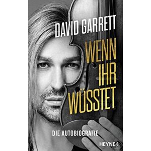 David Garrett - Gebraucht Wenn Ihr Wüsstet: Die Autobiografie - Preis Vom 13.05.2024 04:51:39 H
