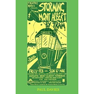 Davies, Paul Michael - Storming Mont Albert By Tram: One Man's Attempt To Get Home (picture Play, Band 1)