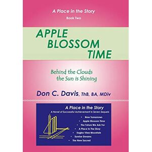 Davis, Don C. - Apple Blossom Time: Behind The Clouds The Sun Is Shining