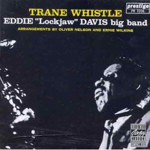 Davis, Eddie Lockjaw-bigband - Gebraucht Trane Whistle - Preis Vom 28.04.2024 04:54:08 H