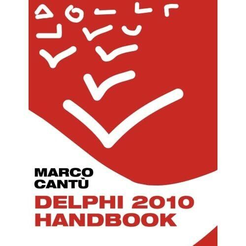 Delphi 2010 Handbuch - Taschenbuch Neu Cantu, Marco 28. Februar 2010