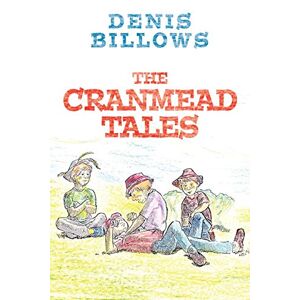Denis Billows - The Cranmead Tales