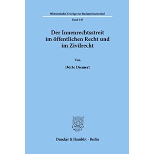 Der Innenrechtsstreit Im öffentlichen Recht Und Im Zivilrecht. Dissertation 1155