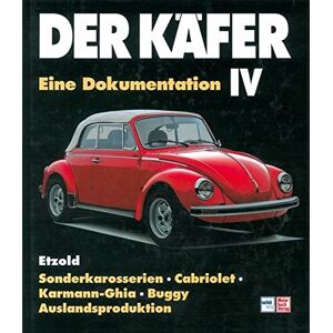 Der Käfer Iv. Bd.4 Sonderkarosserien/cabriolet/karman Ghia Etc // Reprint D 4960