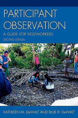 (dewalt), Kathleen Musante - Participant Observation: A Guide For Fieldworkers, Second Edition