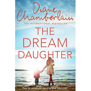 Diane Chamberlain - Gebraucht The Dream Daughter - Preis Vom 14.05.2024 04:49:28 H