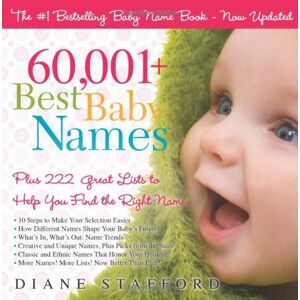 Diane Stafford - Gebraucht 60,001+ Best Baby Names: Plus 222 Great Lists To Help You Find The Right Name - Preis Vom 04.05.2024 04:57:19 H