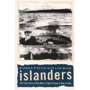 Diarmuid O'peicin - Gebraucht Islanders: The True Story Of One Man's Fight To Save A Way Of Life - Preis Vom 28.04.2024 04:54:08 H