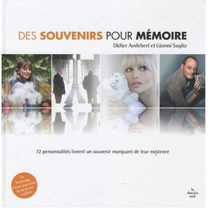 Didier Audebert - Gebraucht Des Souvenirs Pour Mémoire : 72 Personnalités Livrent Un Souvenir Marquant De Leur Existence - Preis Vom 30.04.2024 04:54:15 H