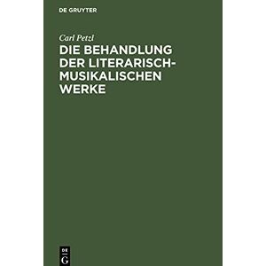 Die Behandlung Der Literarisch-musikalischen Werke | Buch | 9783112511213