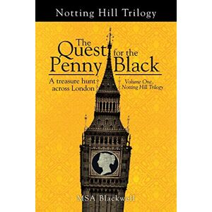Die Suche Nach Dem Penny Black: Eine Schatzsuche In Ganz London (band 1,