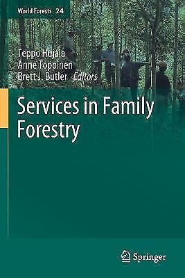 Dienstleistungen In Der Familienforstwirtschaft (weltwälder) Von Teppo Hujala