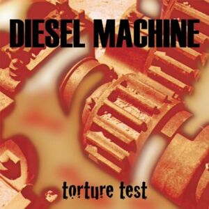 Diesel Machine - Gebraucht Torture Test - Preis Vom 29.04.2024 04:59:55 H