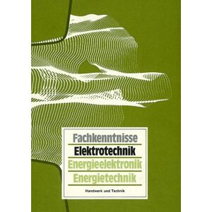 Dieter Baumann - Gebraucht Fachkenntnisse Elektrotechnik. Energieelektronik, Energietechnik. (lernmaterialien) - Preis Vom 11.05.2024 04:53:30 H
