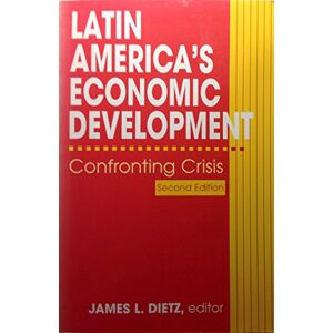 Dietz, James L. - Gebraucht Latin America's Economic Development: Confronting Crisis - Preis Vom 27.04.2024 04:56:19 H