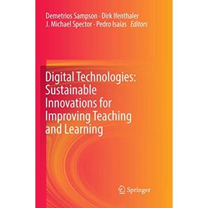 Digital Technologies: Sustainable Innovations For Improving Teaching And...