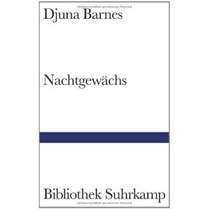 Djuna Barnes - Gebraucht Nachtgewächs: Roman (bibliothek Suhrkamp) - Preis Vom 13.05.2024 04:51:39 H