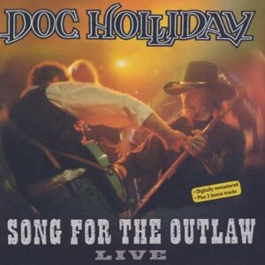 Doc Holliday - Gebraucht Song For The Outlaw Live - Preis Vom 27.04.2024 04:56:19 H