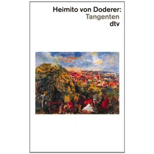 Doderer, Heimito Von - Gebraucht Tangenten: Aus Dem Tagebuch Eines Schriftstellers. 1940 - 1950 - Preis Vom 06.05.2024 04:58:55 H