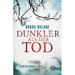 Donna Malane - Gebraucht Dunkler Als Der Tod: Kriminalroman - Preis Vom 14.05.2024 04:49:28 H