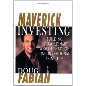 Douglas Fabian - Gebraucht Maverick Investing With Doug Fabian: Mission Possible: Control Your Future, Seize Opportunities, And Invest In Your Dreams: Building Extraordinary Wealth Through Unconventional Ideas - Preis Vom 12.05.2024 04:50:34 H